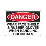 Danger Wear Face Shield and Rubber Gloves  Sign